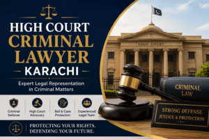 High Court Criminal Lawyer Karachi