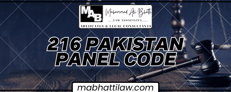 216 PPC: Understanding the Law on Harbouring an Offender in Pakistan