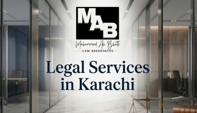 Legal Services in Karachi – Ma Bhatti Law Associates